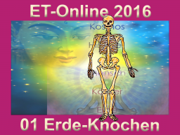 Webinar: ET-Online 01 Erde-Knochen
