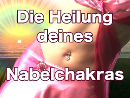 Webinar: Heile dein Nabelchakra - Deine Intuition stärken!