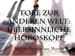 Webinar: Faszinierende Persönlichkeiten und ihre Horoskope: Tore zur anderen Welt - Übersinnliche Horoskope