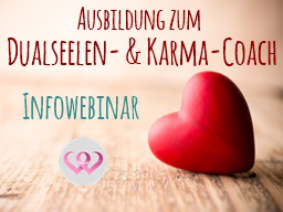 Webinar: Infowebinar Ausbildung zum Dualseelen- & Karma-Coach