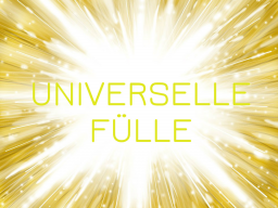 Webinar: UNIVERSELLE FÜLLE I