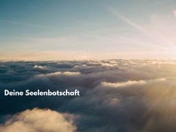 Webinar: Seelenbotschaft für dich