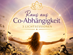 Raus aus der Co-Abhängigkeit