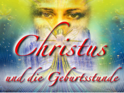 Webinar: Christus und die Geburtsstunde