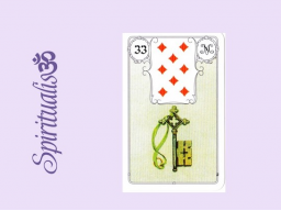 Webinar: ૐ 33 DER SCHLÜSSEL ૐ Themenreihe: Meine spirituelle Reise durch das Lenormand- Karten-Deck!
