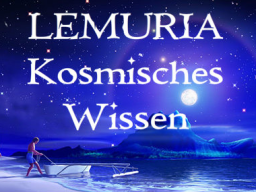 Webinar: LEMURIA "KOSMISCHES WISSEN"