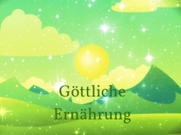 Webinar: GÖTTLICHE ERNÄHRUNG 4