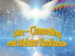 Webinar: Live-Channeling Meister Konfuzius
