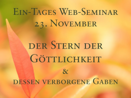 Webinar: Der Stern der Göttlichkeit / The Star of Divinity