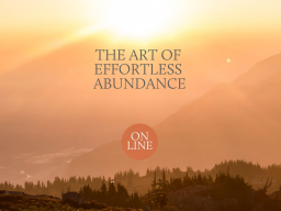 Webinar: 15.11.25 The Art of Effortless Abundance (d)