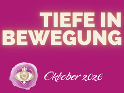 TIEFE IN BEWEGUNG: Anstrengung wandeln
