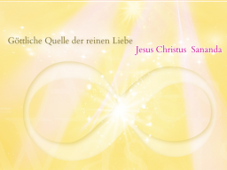 Webinar: ♥♡ Göttliche Quelle und Jesus Christus live Channeling und Impulsabend mit Persönlich gechannelter Botschaft "Einssein" ♡♥