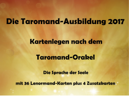 Webinar: Kartenlegen Info-Veranstaltung: Die Taromand-Ausbildung 2017 - Kartenlegen nach dem Taromand-Orakel