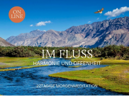 Webinar: 1.-22.10.25 Im Fluss | Harmonie und Offenheit (d | en)