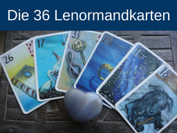 Webinar: 36 Lenormandkarten für dich erklärt!
