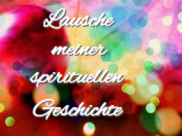 Webinar: Gratis *Spannend* - Mein Beweis für das Jenseits 2- lausche meiner Geschichte