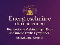 Webinar: Energieschnüre durchtrennen