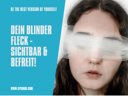 Webinar: 1:1 Coaching - DEIN BLINDER FLECK - SICHTBAR & BEFREIT!