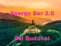 Webinar: Energy Bar 2.0 - Sei Buddha!