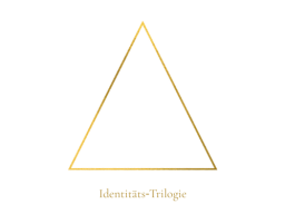 Die Identitäts Trilogie - Ein kostenfreier Ordnungsraum