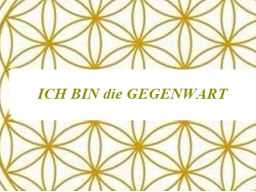 Webinar: ICH BIN die GEGENWART des EINEN