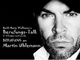 Webinar: Heidi Marie Wellmann´s kostenfreier Berufungs-Talk mit Martin Uhlemann