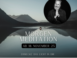Erwecke das Licht in Dir - ab 18. November 2025