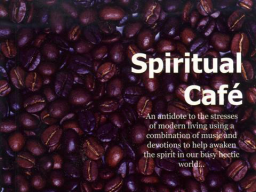 Webinar: DAS SPIRITUELLE CAFÈ - EIN KRAFTRAUM, IN DEM WIR UNSEREN GEIST WEITEN