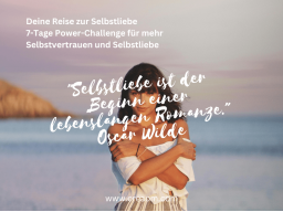 7 TAGE CHALLENGE: Entdecke die transformative Kraft der Selbstliebe