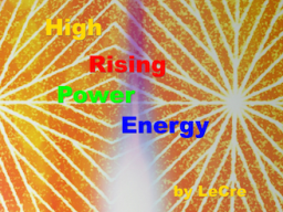 Webinar: *High-Power-Rising-Energy* by LeCre© - hebe ab in eine neue Dimension Deines Seins