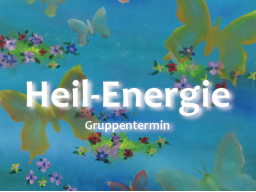 ***Heil-Energie-Übertragung***