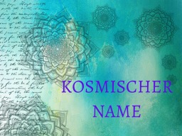 Webinar: PERSÖNLICHE SITZUNG "KOSMISCHER NAME"