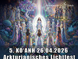 KO'ANH - Das Arkturianische Lichtfest