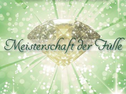 Webinar: MEISTERSCHAFT DER FÜLLE "APRIL"
