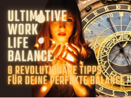 Webinar: WEBINAR: Ultimative Work-Life-Balance: 8 revolutionäre Tipps für deine perfekte Balance