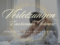 Verabschiede Deine Verletzungen und emotionalen Schmerz