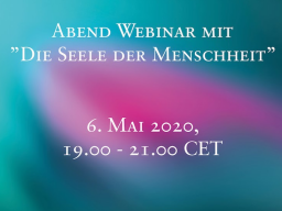 Webinar: Die Seele der Menschheit - Soul of Humanity (II)