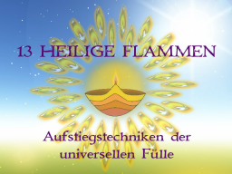 Webinar: Infowebinar für "13 HEILIGE FLAMMEN® I"