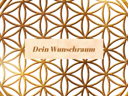 Dein Wunschraum