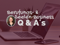 Webinar: Berufungs- & Seelen-Business Q & A´s mit Heidi Marie Wellmann