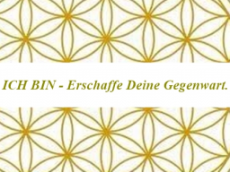 Webinar: ICH BIN - Dein SEIN - Das Wochentraining am Abend