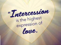 Webinar: DIE LEBENSAUFGABE DES INTERCESSORS - EINFÜHRUNG