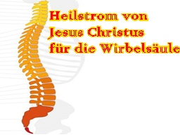 Webinar: Heilstrom von Jesus Christus für die Wirbelsäule