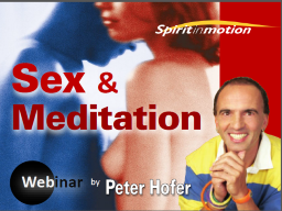 Webinar: SEX & MEDITATION (inkl. Audio CD)