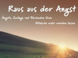 Webinar: Raus aus der Angst- Hinein ins Leben