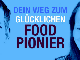 Webinar: HERZENSDIALOG: Dein Weg zum glücklichen Food Pionier!