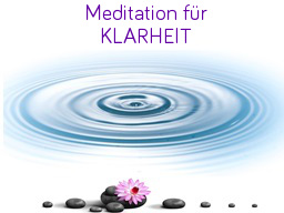 Webinar: Meditation für Klarheit