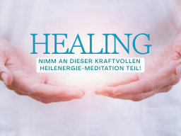 Geführte Meditation & Energiearbeit  um deine Selbstheilungskräfte zu aktivieren