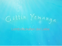 Webinar: ♥♡ Göttin Yemanya live Channeling für 2023 mit persönlicher Botschaft: "Jede Zelle Deines Seins mit Fröhlichkeit genährt."♡♥