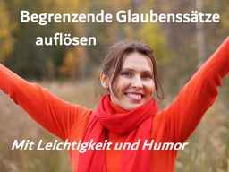 Webinar: Begrenzende Glaubenssätze auflösen